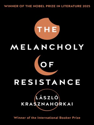 cover image of The Melancholy of Resistance